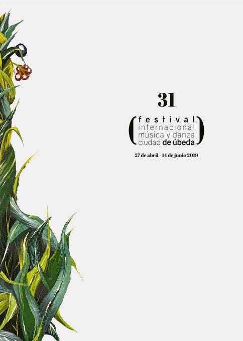 31 Festival de Música y Danza Ciudad de Úbeda 2019