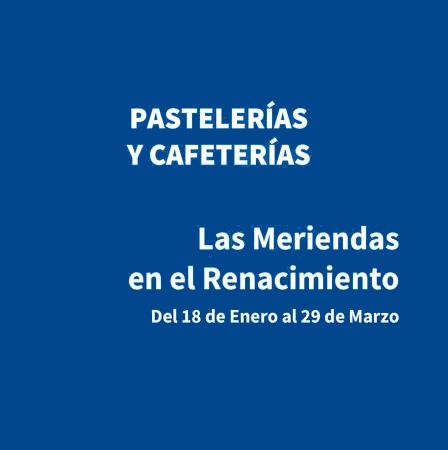 meriendas renacimiento pastelerías y cafeterías