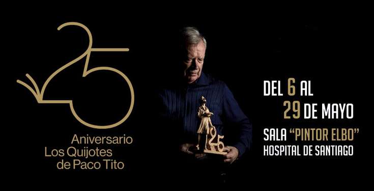 Exposición Los Quijotes de Paco Tito 25 Aniversario