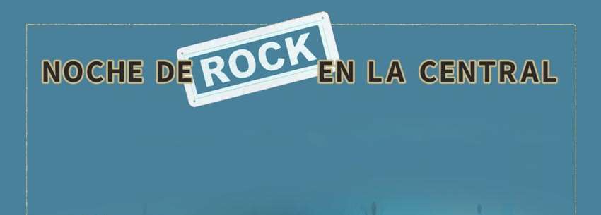 Concierto Noche Rock En La Central