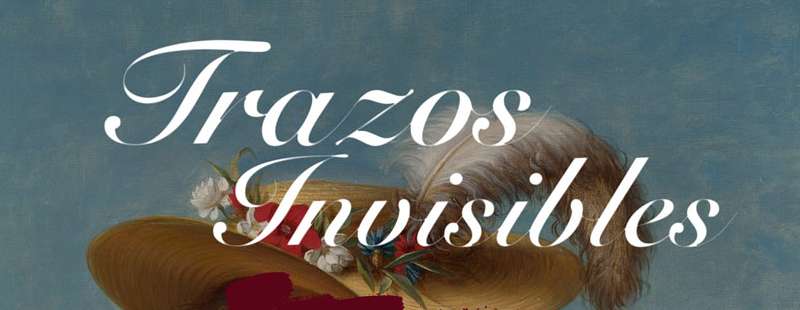 Exposición Trazos Invisibles