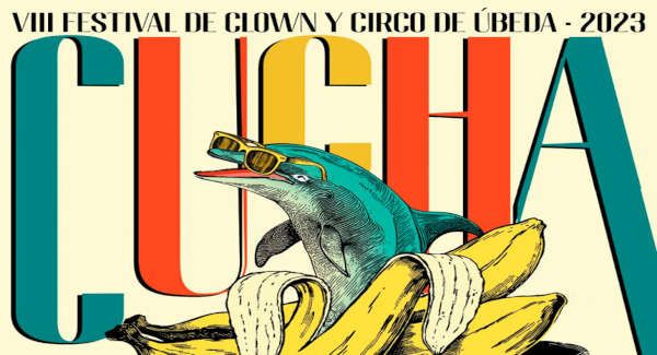 Cucha Primavera Festival Clown y Circo Ubeda 2023
