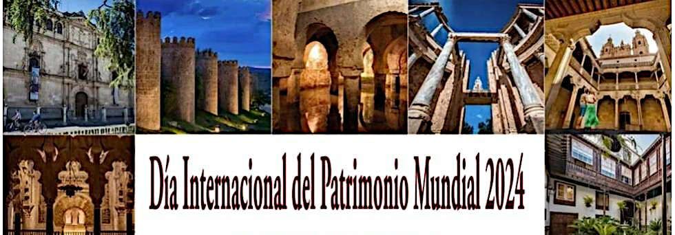 Día internacional Patrimonio Mundial 2024